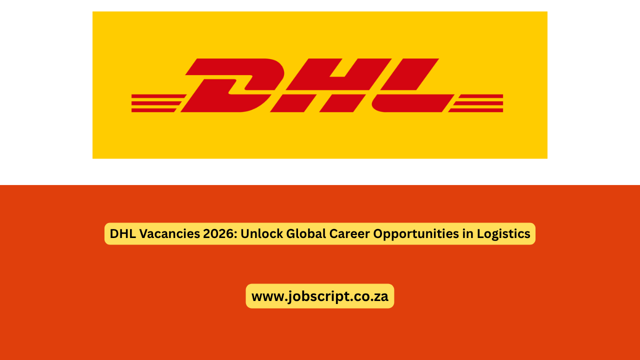 DHL Vacancies 2026: Unlock Global Career Opportunities in Logistics