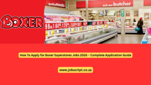 How To Apply for Boxer Superstores Jobs 2026 – Complete Application Guide