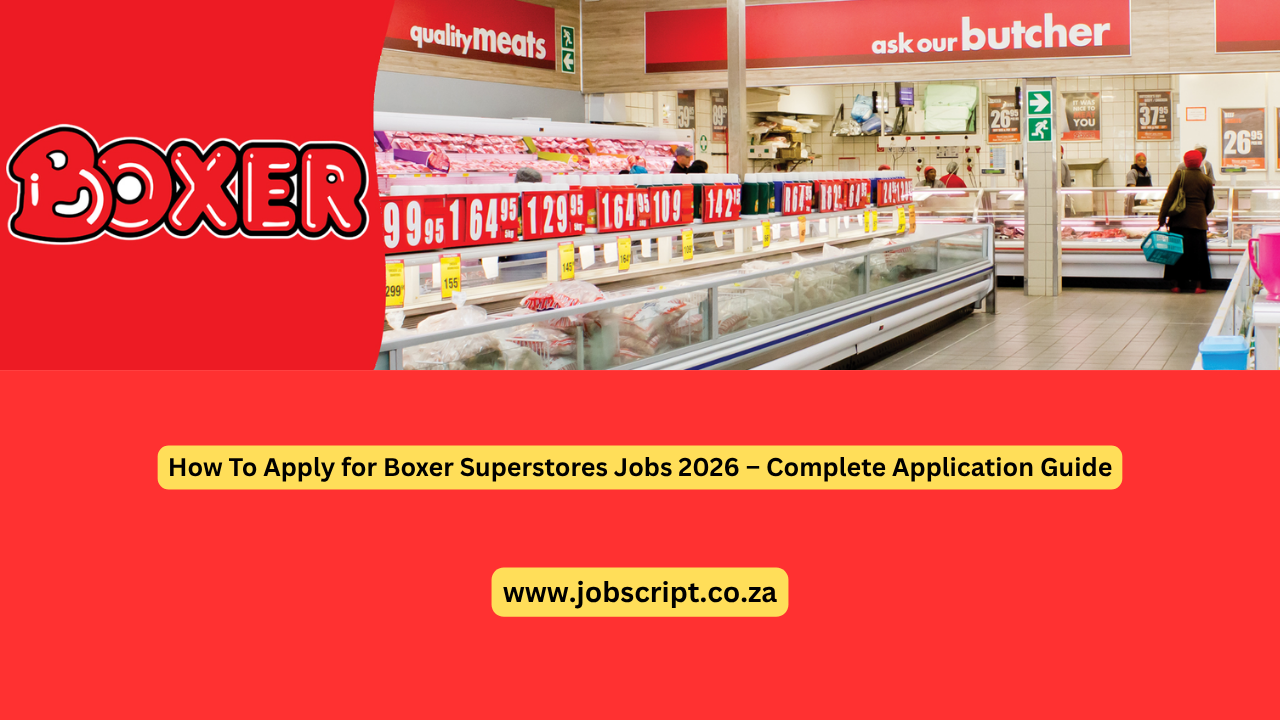 How To Apply for Boxer Superstores Jobs 2026 – Complete Application Guide
